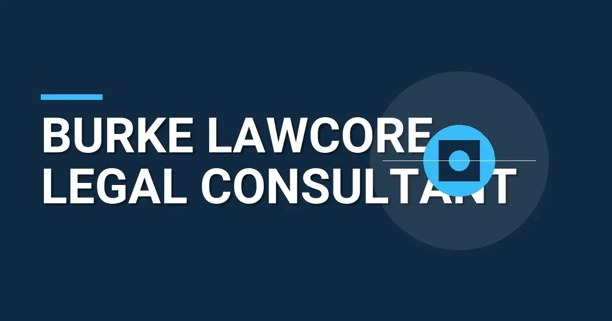 Burke LawCore Legal Consultant
