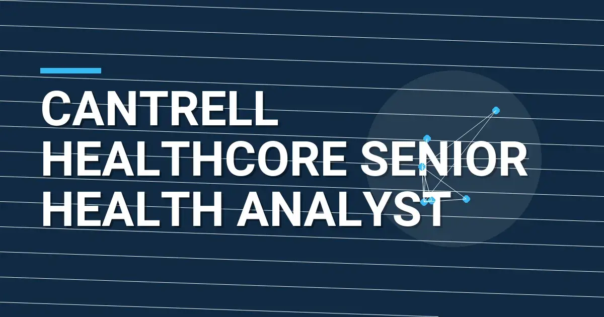 Cantrell HealthCore Senior Health Analyst
