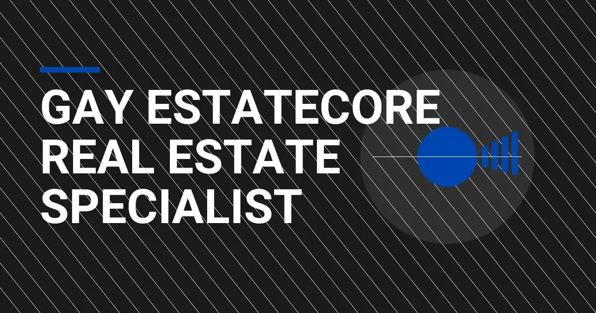 Gay EstateCore Real Estate Specialist