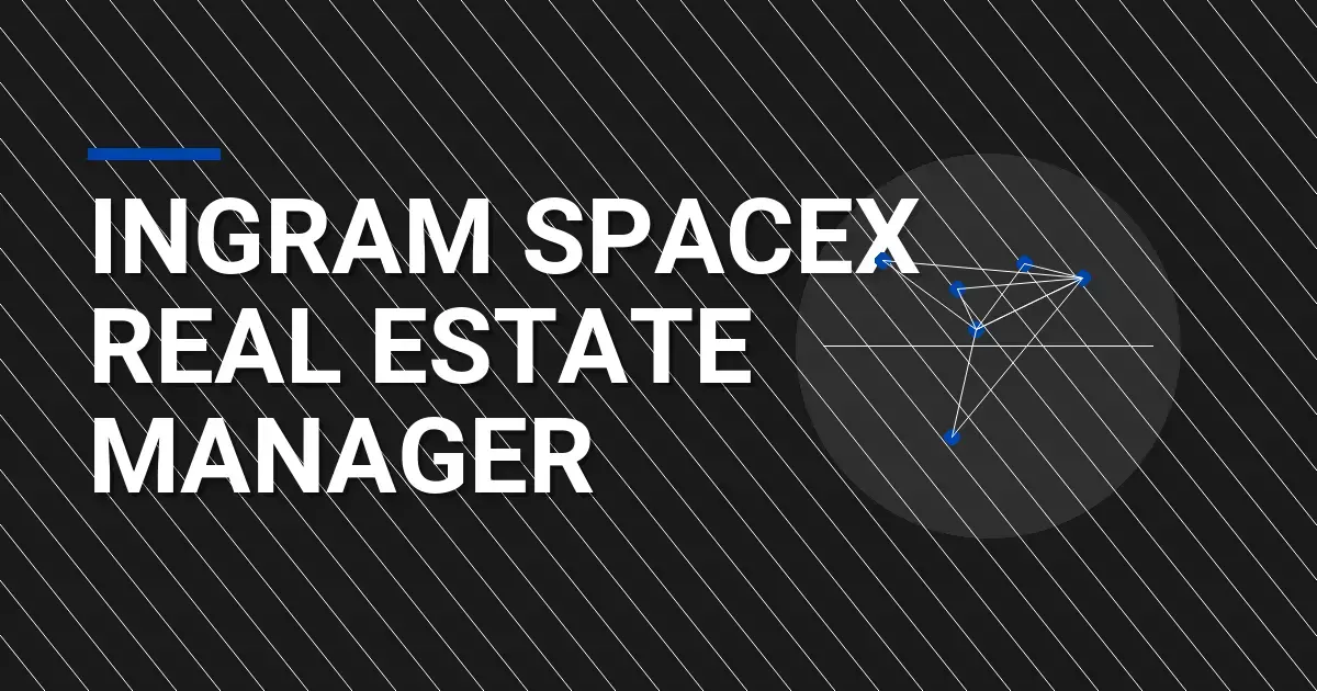 Ingram SpaceX Real Estate Manager