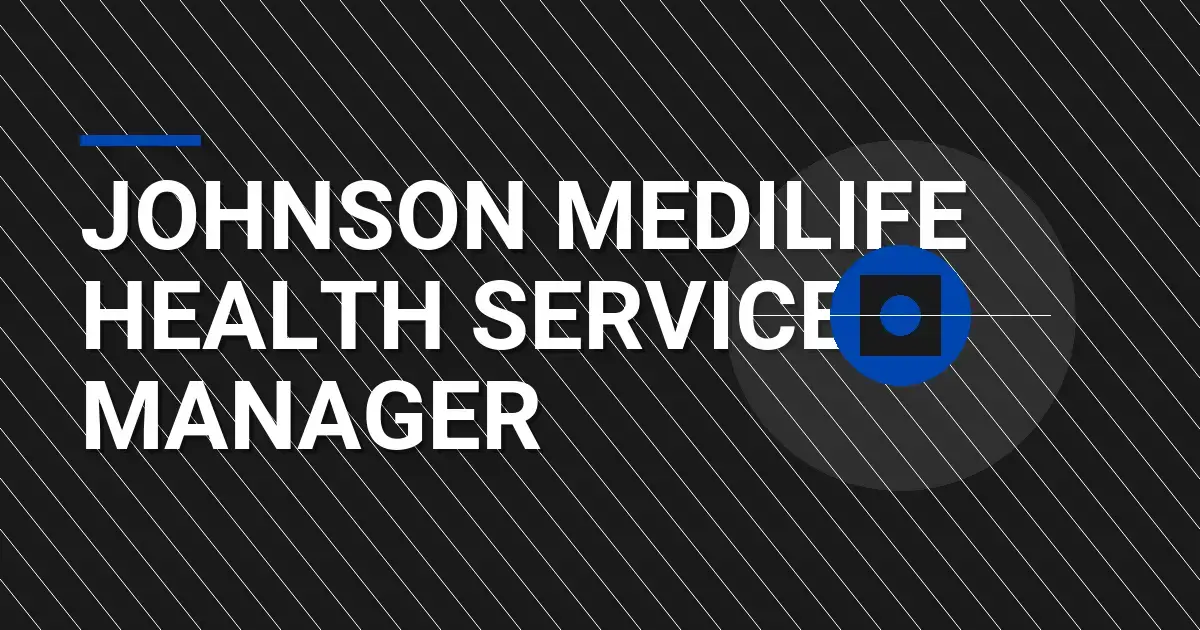 Johnson MediLife Health Services Manager