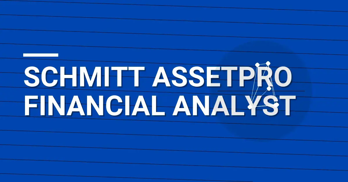 Schmitt AssetPro Financial Analyst