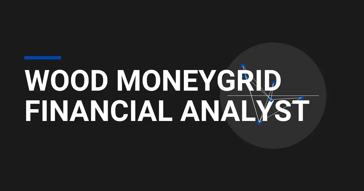 Wood MoneyGrid Financial Analyst