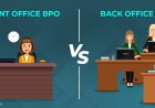 Front Office BPO vs Back Office BPO: Which is Best for Your Business in 2025