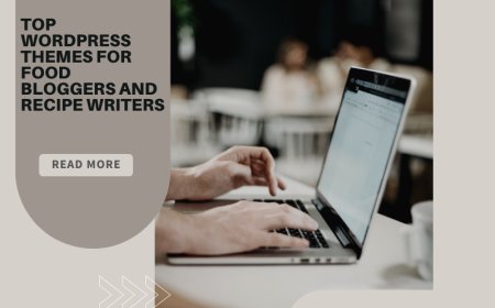Top WordPress Themes for Food Bloggers and Recipe Writers