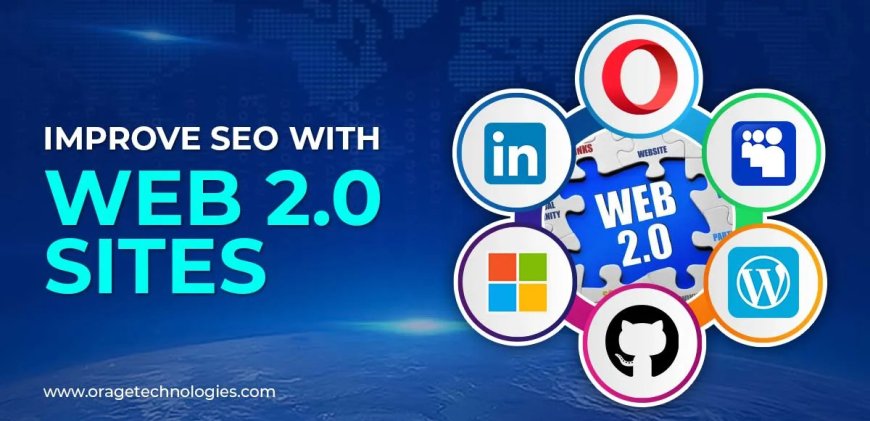 200+ Web 2.0 Sites to Strengthen Your SEO Strategy in 2025