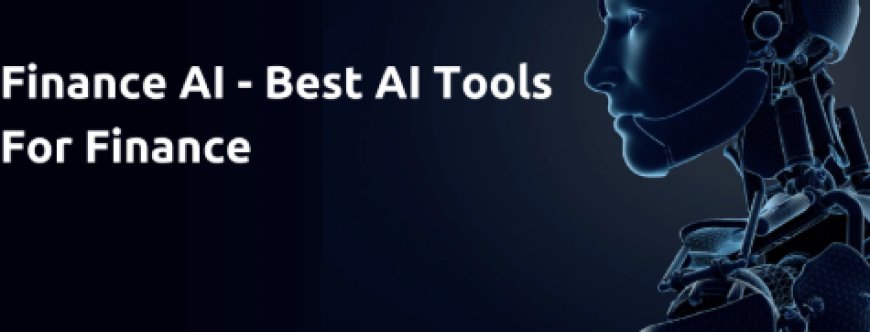 Top 7 Best AI Tools for Finance That Are Transforming the Industry