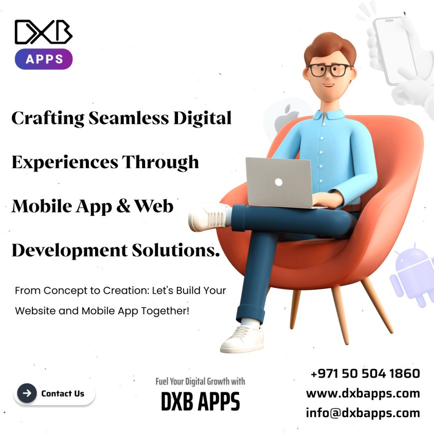 DXB APPS is top-notch and professional Mobile App Development Company